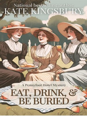 cover image of Eat, Drink, and Be Buried